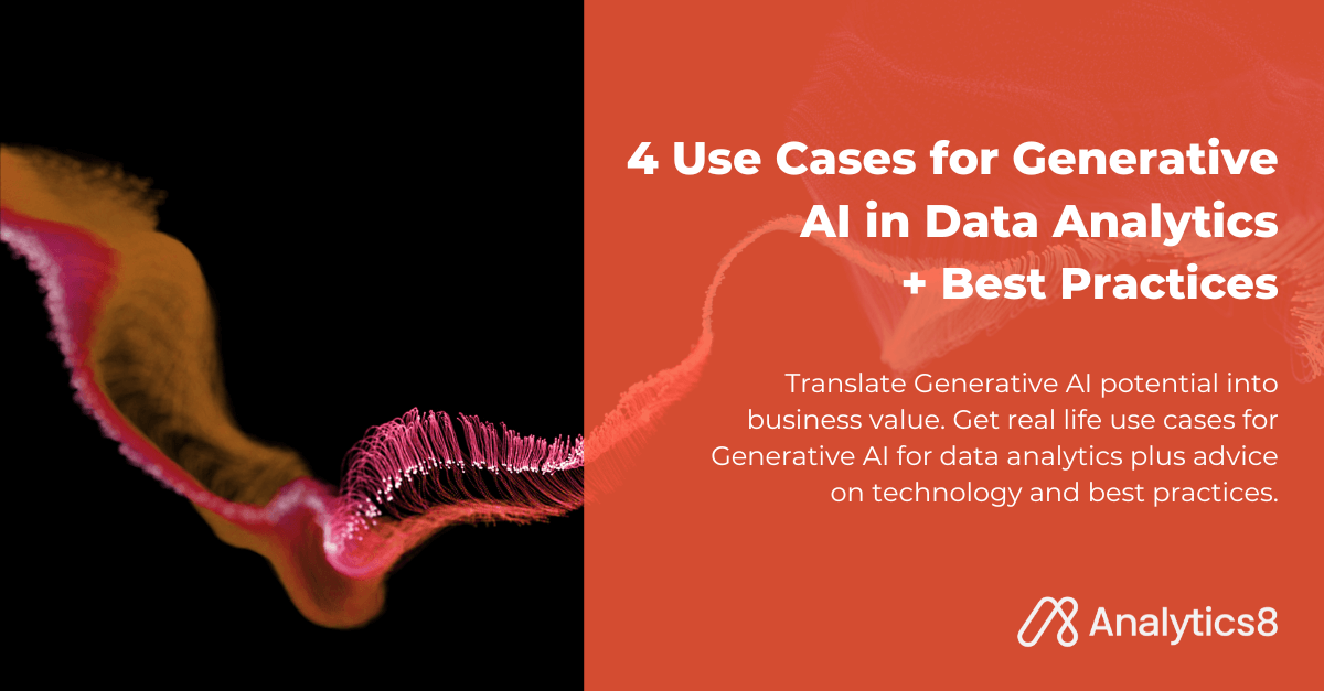 4 Use Cases For Generative AI In Data Analytics | Analytics8